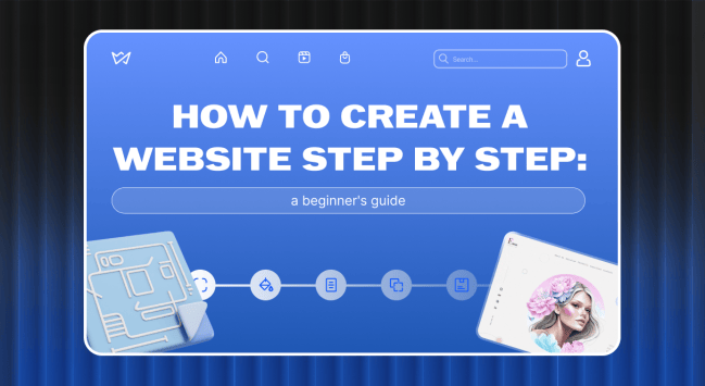 How to Create a Website Step by Step: A Beginner's Guide