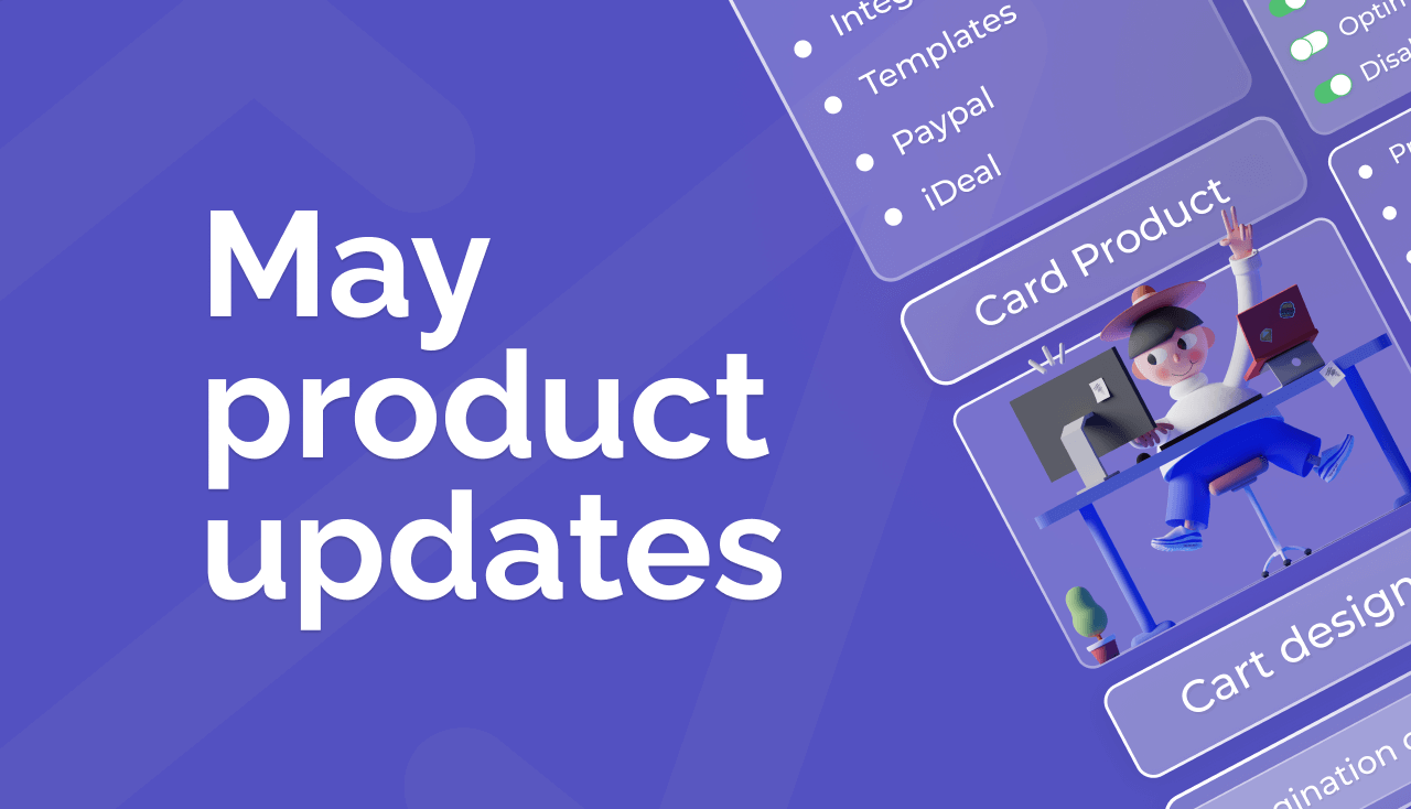 May Product Updates 2021