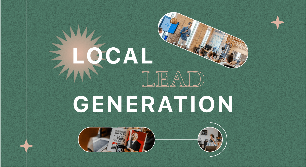 Local Lead Generation: The Complete Guide