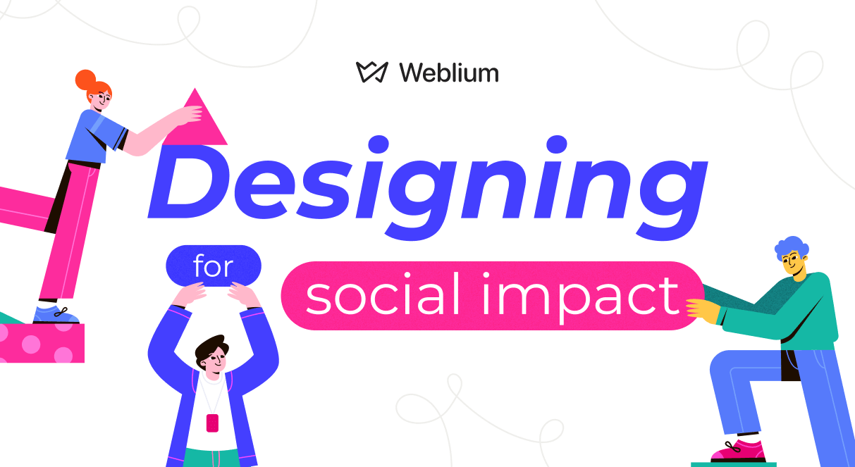 Designing for Social Impact: Leveraging Web Design to Drive Change