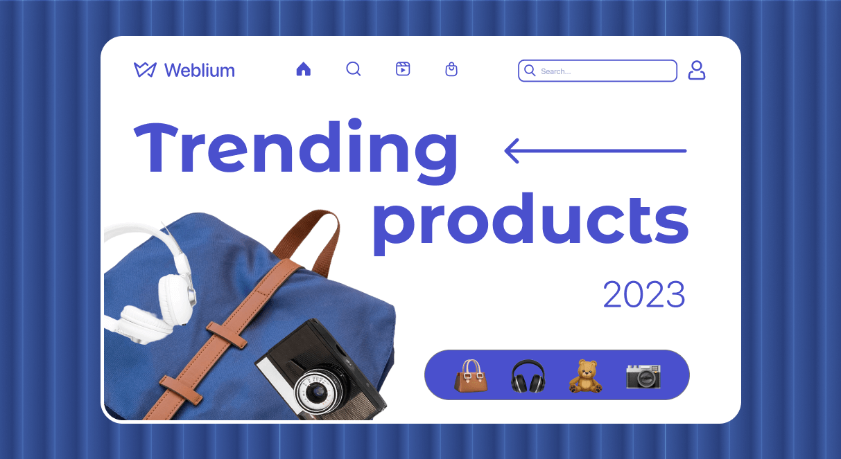 Trending Products in 2023–2024 For Your Store