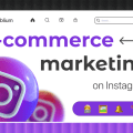 E-commerce marketing on instagram