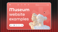 Museum website examples