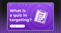 What is a Quiz in Targeting | Weblium
